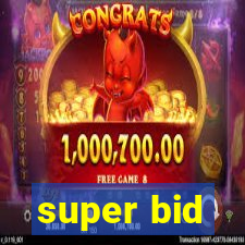 super bid